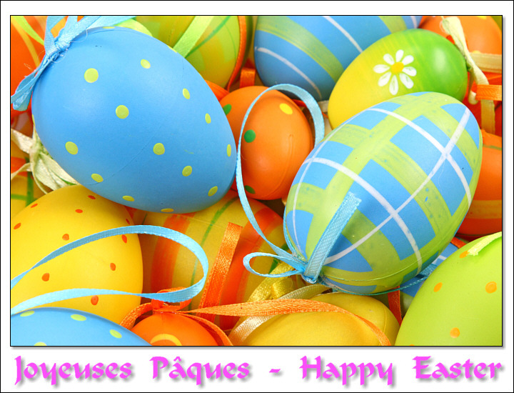 Joyeuses Pâques - Happy Easter